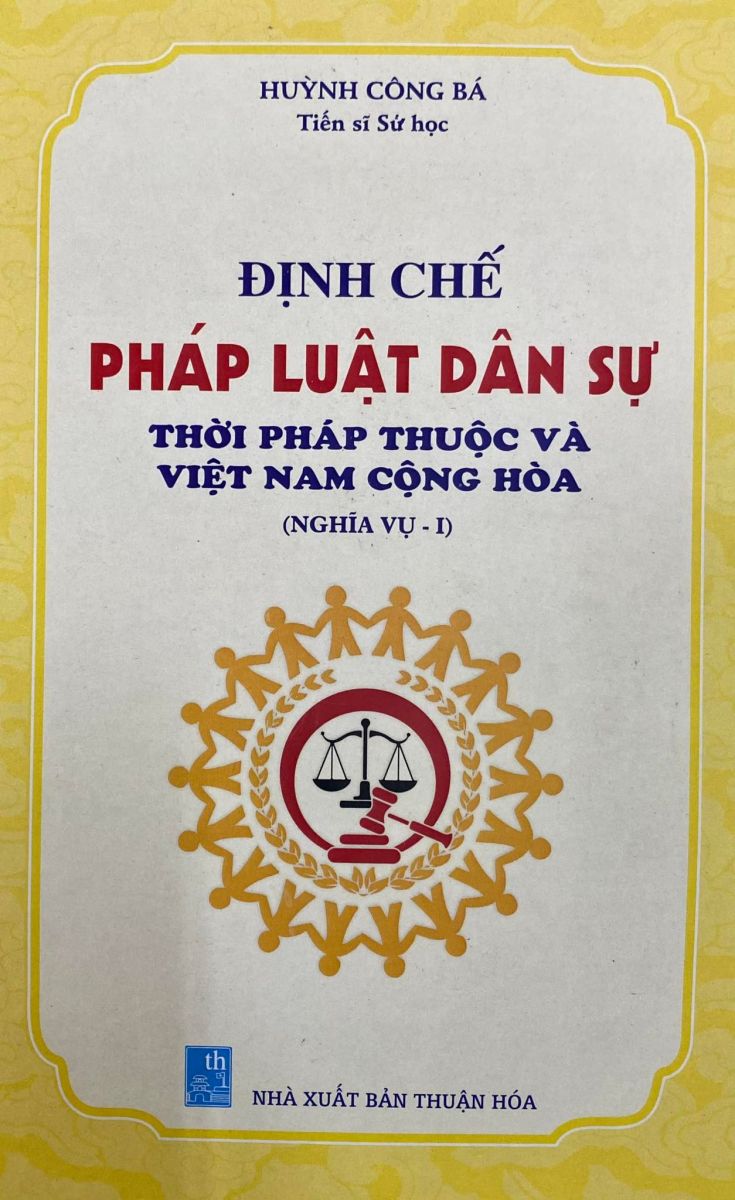 Định Chế Pháp Luật Dân Sự Thời Kỳ Pháp Thuộc Và Việt Nam Cộng Hòa